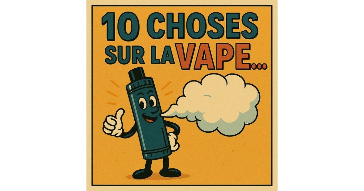 Illustration BD avec le titre “10 choses sur la vape…”, représentant les différences entre cigarette et vapoteuse.