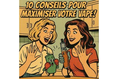  Illustration rétro BD de deux jeunes femmes tenant des e-cigarettes dans une cuisine, avec le titre "10 conseils pour maximiser votre vape" en lettrage de style cartoon