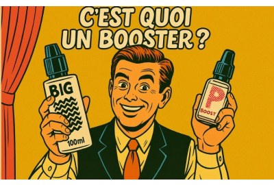 Illustration rétro style comic book montrant un homme souriant en costume tenant deux flacons d’e-liquides, avec le texte funky “C’EST QUOI UN BOOSTER ?” en haut et un fond jaune vintage.