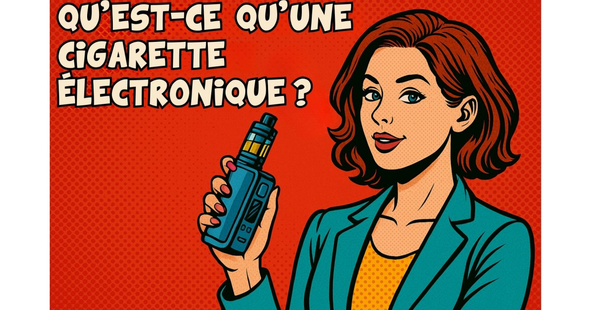 Illustration pop art d’une femme tenant une cigarette électronique, avec le titre “Qu’est-ce qu’une cigarette électronique ?” sur un fond rouge en style rétro BD.
