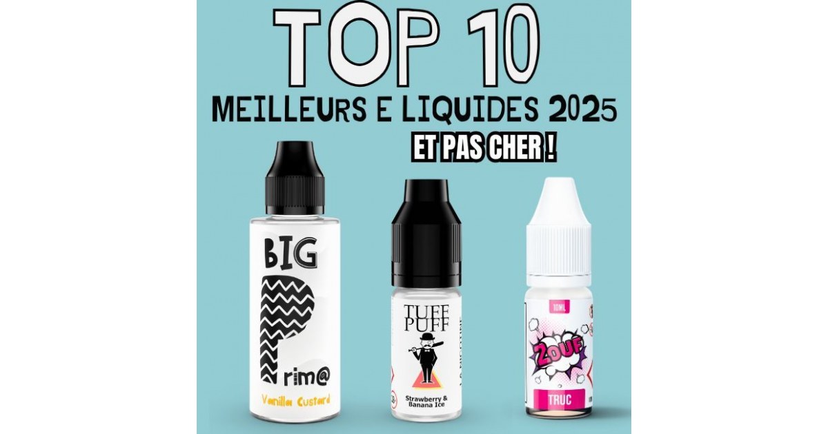 meilleurs e-liquides 2025