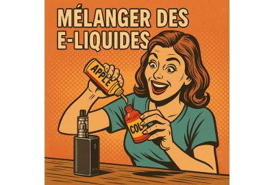 Illustration BD rétro d’une femme enthousiaste mélangeant deux flacons d’e-liquide (« APPLE » et « COLA ») vers un vape posé sur la table, sous le titre centré « MÉLANGER DES E-LIQUIDES ».