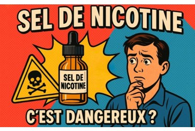 Illustration rétro pop art avec le titre « Sel de nicotine » en haut ; en bas, la question « C’est dangereux ? » en lettres noires avec contour blanc ; au centre une fiole d’e-liquide étiquetée « Sel de nicotine » avec un panneau danger tête de mort à côt