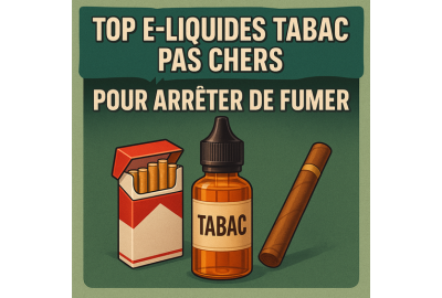 Illustration - titre : top e-liquides tabac pas chers pour arrêter de fumer 