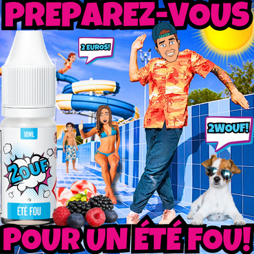 E liquide français été fou