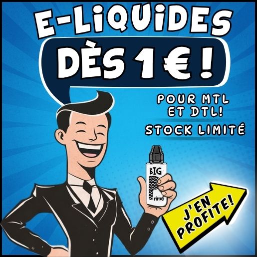 Promotion e-liquides dès 1 euro pour MTL et DTL – stock limité, offre spéciale vapoteurs