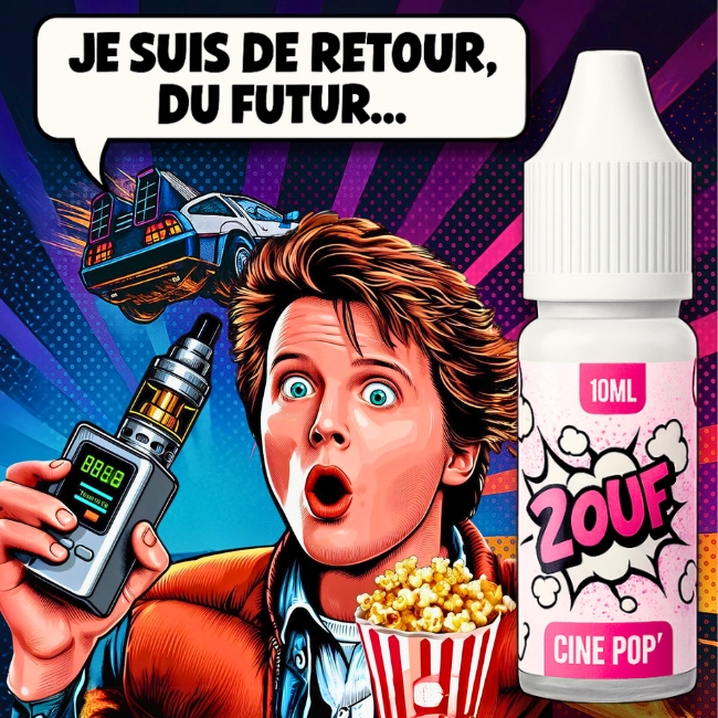 E-liquide 2OUF Ciné Pop — clin d’œil à Retour vers le futur, personnage type Marty avec vape et popcorn, DeLorean en arrière-plan, bouteille à droite.