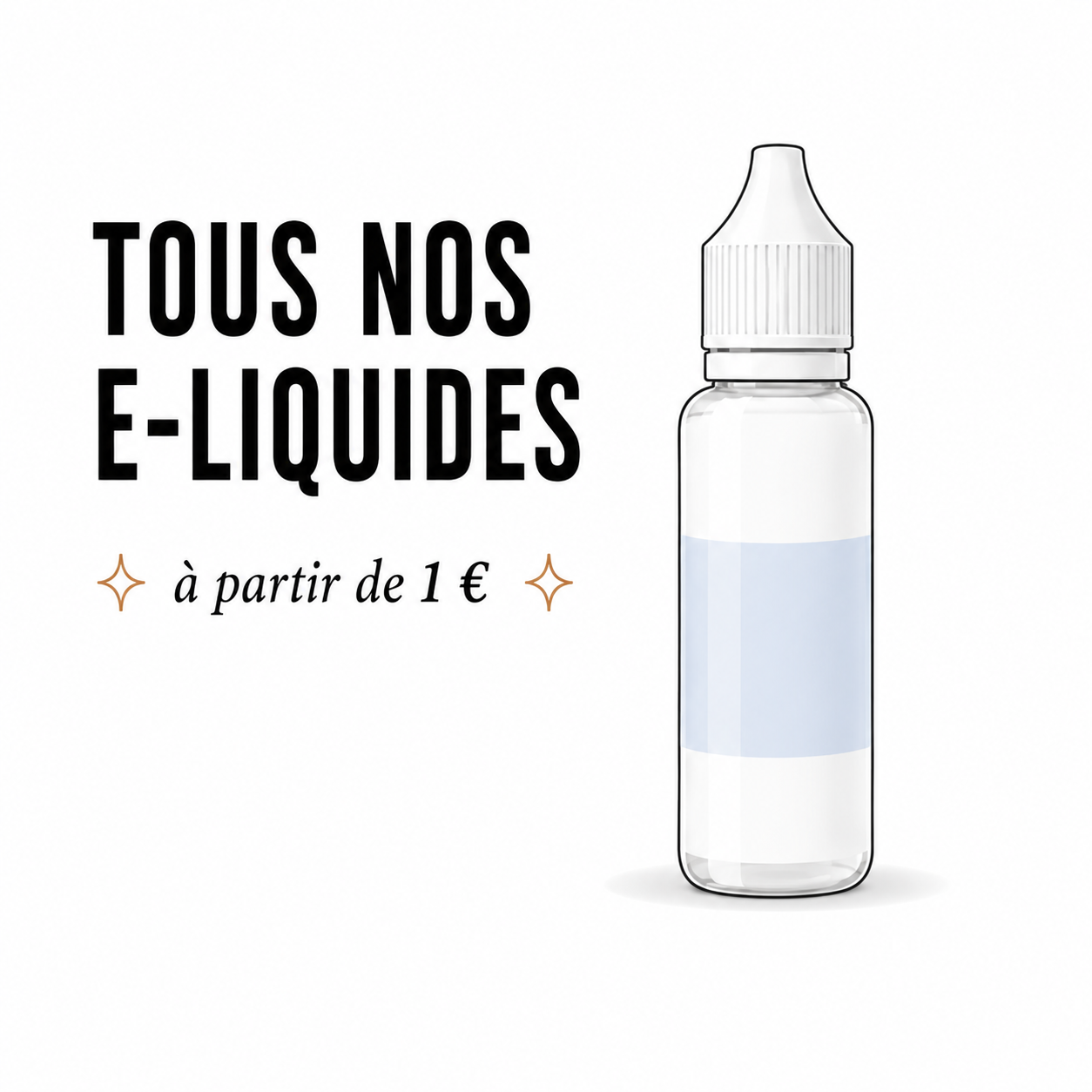 Tous nos e-liquides pas chers disponibles à partir de 1 euro